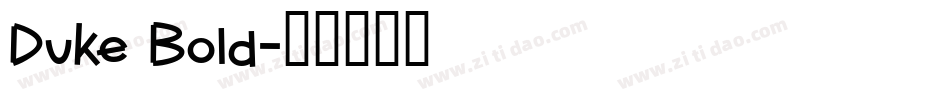 Duke Bold字体转换